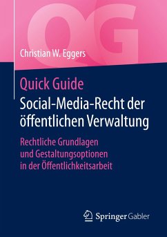 Quick Guide Social-Media-Recht der öffentlichen Verwaltung - Eggers, Christian W.
