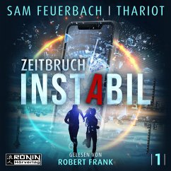 Instabil - Zeitbruch - Feuerbach, Sam;Thariot