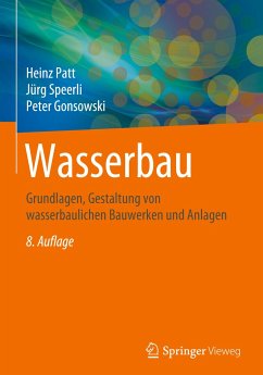 Wasserbau - Patt, Heinz;Speerli, Jürg;Gonsowski, Peter