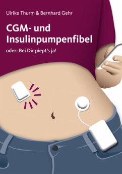 CGM- und Insulinpumpenfibel - Thurm, Ulrike;Gehr, Bernhard