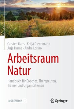 Arbeitsraum Natur - Gans, Carsten;Dienemann, Katja;Hume, Anja