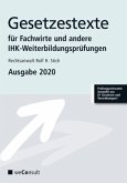 Gesetzestexte für Fachwirte und andere IHK-Weiterbildungsprüfungen