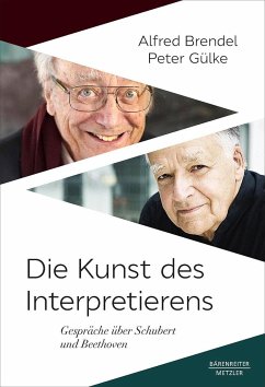 Die Kunst des Interpretierens - Brendel, Alfred;Gülke, Peter
