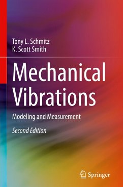 Mechanical Vibrations - Schmitz, Tony L.;Smith, K. Scott