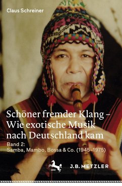 Schöner fremder Klang ¿ Wie exotische Musik nach Deutschland kam - Schreiner, Claus