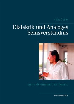 Dialektik und Analoges Seinsverständnis - Duthel, Heinz