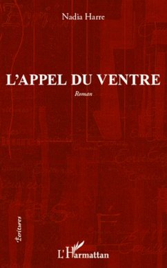 L'appel du ventre - Harre, Nadia