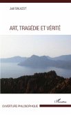 Art, Tragédie et Vérité