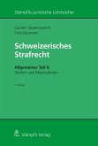Schweizerisches Strafrecht, Allgemeiner Teil II: Strafen und Massnahmen (eBook, PDF)