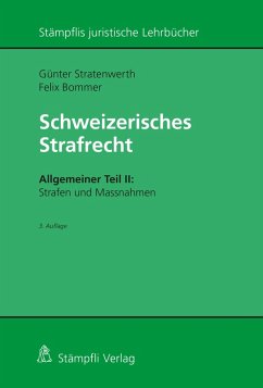 Schweizerisches Strafrecht, Allgemeiner Teil II: Strafen und Massnahmen (eBook, PDF) - Stratenwerth, Günter; Bommer, Felix