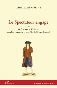 Le Spectateur engagé - Dacre-Wright, Gildas