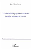 La Confédération paysanne aujourd'hui