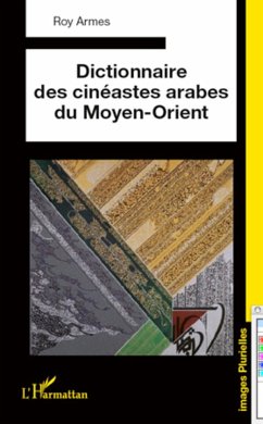 Dictionnaire des cinéastes arabes du Moyen-Orient - Armes, Roy