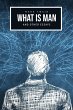 What Is Man? And Other Essays - Bild 1