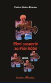 Mort suspecte au Piwi Hôtel