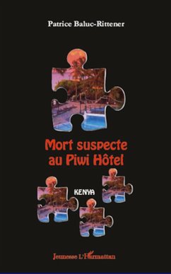 Mort suspecte au Piwi Hôtel - Baluc-Rittener, Patrice