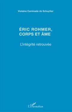 Eric Rohmer, corps et âme - Caminade de Schuytter, Violaine