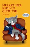 Merakli Bİr Kedİnİn Günlüğü (eBook, ePUB)