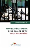 Manuel d'évaluation de la qualité de vie du schizophrène