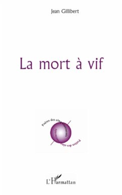 La mort à vif - Gillibert, Jean