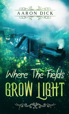 Where The Fields Grow Light - Dick, Aaron
