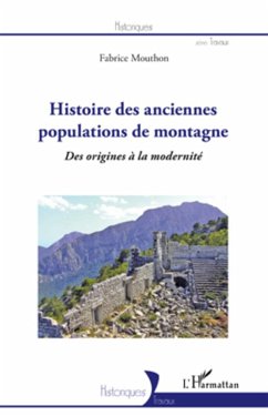 Histoire des anciennes populations de montagne - Mouthon, Fabrice