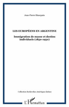 Les européens en Argentine - Blancpain, Jean-Pierre