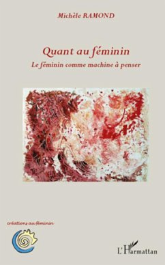 Quant au féminin - Ramond, Michèle