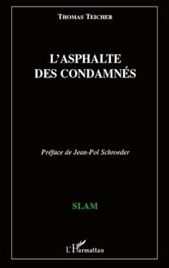 L'asphalte des condamnés - Teicher, Thomas