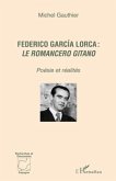 Federico García Lorca : <em>le romancero gitano </em>