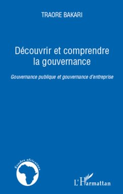 Découvrir et comprendre la gouvernance - Traore, Bakari