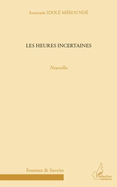 Les heures incertaines - Idolé Mékondé, Anastasie