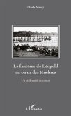 Le fantôme de Léopold au coeur des ténèbres