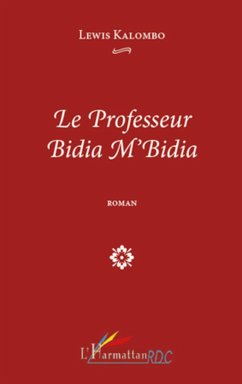 Le professeur Bidia M'Bidia ROMAN - Kalombo, Lewis