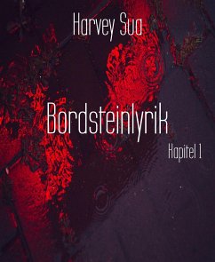 Bordsteinlyrik (eBook, ePUB) - Sua, Harvey