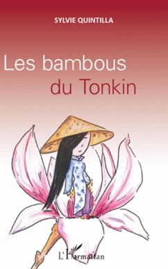 Les bambous du Tonkin - Quintilla, Sylvie