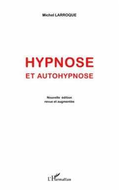 Hypnose et autohypnose - Larroque, Michel