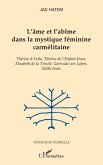 L'âme et l'abîme dans la mystique féminine carmélitaine