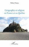 Géographie et religion en France et au Québec