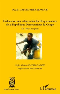 L'éducation aux valeurs chez les Ding orientaux de la République Démocratique du Congo - Malung'Mper Akpanabi, Placide