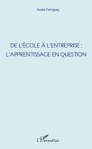 De l'école à l'entreprise : l'apprentissage en question