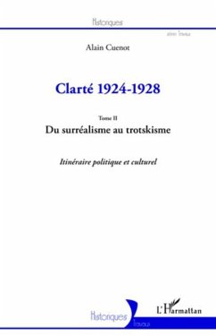 Clarté 1924-1928 (Tome II) - Cuenot, Alain