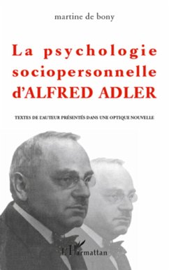 La psychologie sociopersonnelle d'Alfred Adler - de Bony, Martine