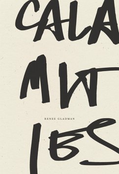 Calamities (eBook, ePUB) - Gladman, Renee