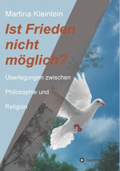 Ist Frieden nicht möglich? (eBook, ePUB) - Kleinlein, Martina