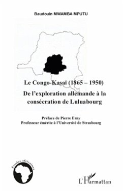 Le Congo-Kasaï (1865-1950) - Mwamba Mputu, Baudouin