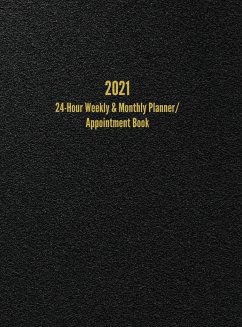 2021 24-Hour Weekly & Monthly Planner/ Appointment Book - Anderson, I. S.