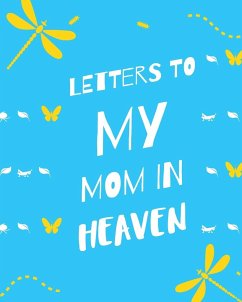 Letters To My Mom In Heaven - Larson, Patricia