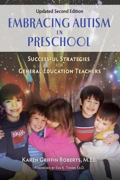 Embracing Autism in Preschool, Updated Second Edition - Roberts, M. Ed. Karen Griffin