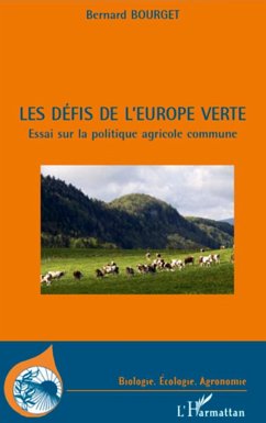 Les défis de l'Europe verte - Bourget, Bernard